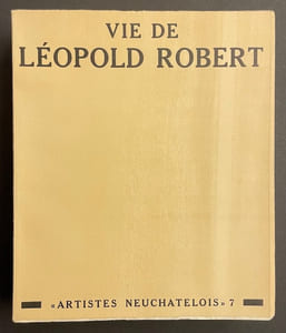 Vie de Léopold Robert.