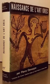 Naissance de l'art grec.. DEMARGNE (Pierre)
