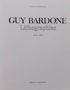 Guy Bardone. Lithographies (1954-1985).