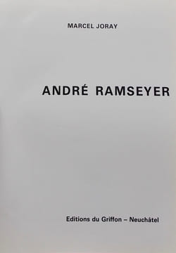 André Ramseyer.. [RAMSEYER] - JORAY (Marcel)