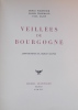 Veillées de Bourgogne.. FORESTIER (Henri) - TISSERAND (Roger) - CAZIN (Paul)