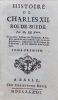 Histoire de Charles XII roi de Suède. Cinquième édition de Christophe Revis, plus ample & plus correcte que toutes les précédentes, augmentée des ...