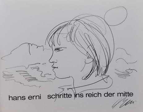 Schritte ins Reich der Mitte - Voyage au Royaume du Milieu - Step into the middle kingdom.. ERNI (Hans)