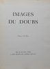 Images du Doubs.. JUBIN (Paul) & BOILLAT (Laurent)