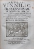 Arnoldi Vinnii, J.C., Praestantissimi, in Quatuor Libros Institutionum Imperialium, Commentarius Academicus & Forensis. Editio novissima & ...