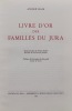 Livre d'or des familles du Jura.. RAIS (André)