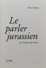 Le Parler jurassien & l'amour des mots I & II.. HENRY (Pierre)
