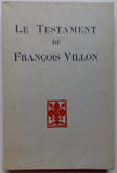 Le Testament.. [NORTH] - VILLON (Fran&ccedil;ois)