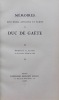 Mémoires, souvenirs, opinions et écrits.. GAETE (Martin-Michel-Charles Gaudin, duc de)