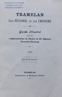 Tramelan. Son Régional et ses environs. Guide illustré publié par l'Administration du Chemin de Fer Régional Tramelan-Tavannes.