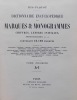 Dictionnaire encyclopédique des Marques & Monogrammes, chiffres, lettres initiales, signes figuratifs, etc., etc. Contenant 12,156 marques.. ...