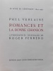 Romances et la bonne chanson.. VERLAINE (Paul) - FERRERO (Roger)