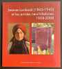 Jeanne Lombard(1865-1945) et les artistes neuchâteloises 1908-2008.. COLLECTIF