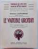 Le vignoble girondin.. LAFFORGUE (Germain)