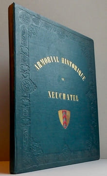 Armorial historique de Neuchâtel,. MANDROT (Louis Alphonse de) & DU BOIS-de PURY (G.)