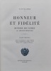 Honneur et fidélité. Histoire des Suisses au service étranger.. VALLIERE (Paul de)