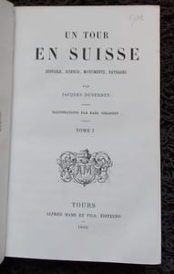 Un tour en Suisse. Histoire, science, monuments, paysages.
