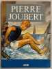Pierre Joubert.. JOUBERT (Pierre) - GISSEROT (Jean-Paul)