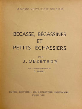 Bécasse, bécassines et petits échassiers.. OBERTHUR (Joseph)