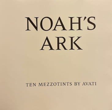 Noah's Ark. Ten Mezzotints by Avati.. AVATI (Mario)