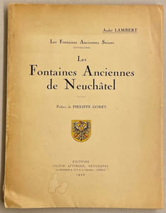 Les fontaines anciennes de Neuchâtel.
