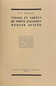 Visage et vertus du poète jurassien Werner Renfer.