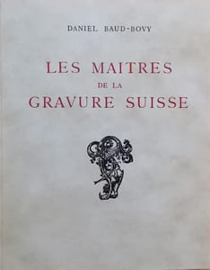 Les maîtres de la gravure suisse.