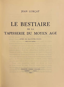 Le bestiaire de la tapisserie du moyen âge.. LURCAT (Jean)