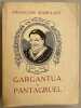 Gargantua & Pantagruel.. RABELAIS (François)
