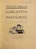 Gargantua & Pantagruel.. RABELAIS (François)