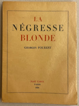 La négresse blonde.. FOUREST (Georges)