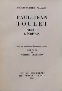 Paul-Jean Toulet. L'oeuvre - L'écrivain.