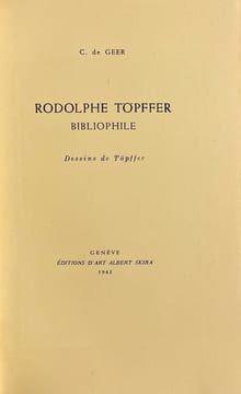 Rodolphe Töpffer bibliophile.. GEER (C. de)