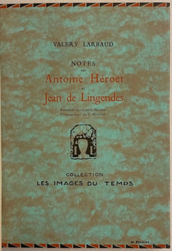 Notes sur Antoine Héroët et Jean de Lingendes.. LARBAUD (Valery)