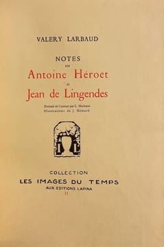 Notes sur Antoine Héroët et Jean de Lingendes.. LARBAUD (Valery)