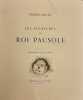 Les aventures du roi Pausole, illustrée par Suzanne Ballivet.. LOUŸS (Pierre)