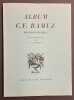 Album C. F. Ramuz. Photographies prises et préfacées par H. L. Mermod.. [RAMUZ] - MERMOD (H. L.)
