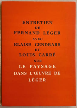 Entretien de Fernand Léger avec Blaise Cendrars et Louis Carré sur Le paysage dans l'oeuvre de Léger.. CENDRARS (Blaise) & LEGER (Fernand)