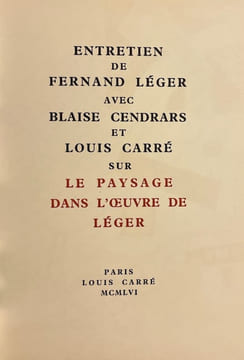 Entretien de Fernand Léger avec Blaise Cendrars et Louis Carré sur Le paysage dans l'oeuvre de Léger.. CENDRARS (Blaise) & LEGER (Fernand)