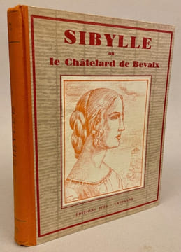 Sibylle, ou le Châtelard de Bevaix.. CHAMBRIER (Alice de)