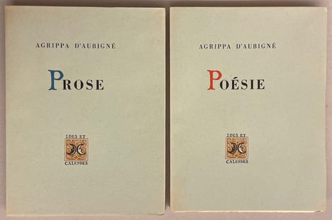 Prose - Poésie.. AUBIGNE (Théodore Agrippa d')