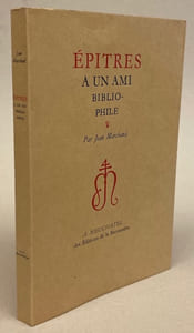 Epitres à un ami bibliophile.