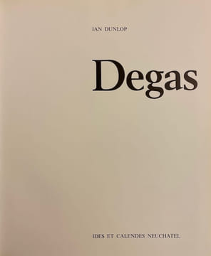 Degas. . [DEGAS] - DUNLOP (Ian)