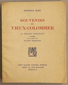 Souvenirs du Vieux-Colombier. 58 dessins originaux.... MAHN (Berthold)