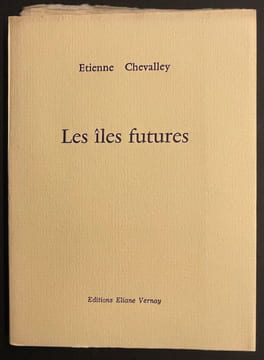 Les îles futures.. CHEVALLEY (Etienne)