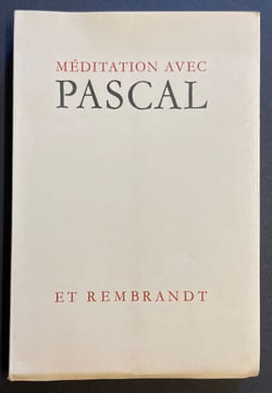 Méditation avec Pascal et Rembrandt. De la douleur à la consolation.. [PASCAL (Blaise)] - BUGNION-SECRETAN (P.)