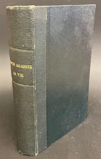 Louis Agassiz, sa vie et sa correspondance.