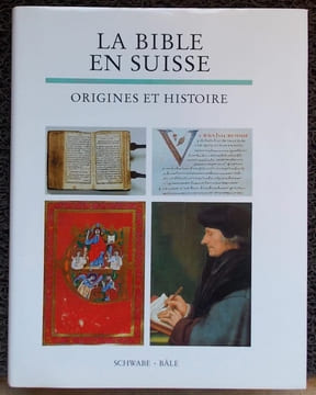 La bible en Suisse. Origines et histoire.. JOERG (Urs) & HOFFMANN (David Marc) dir.