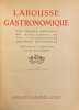 Le Larousse gastronomique.. MONTAGNE (Prosper)