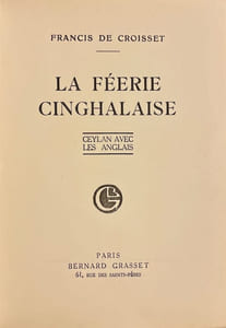 La féerie cinghalaise. Ceylan avec les anglais.